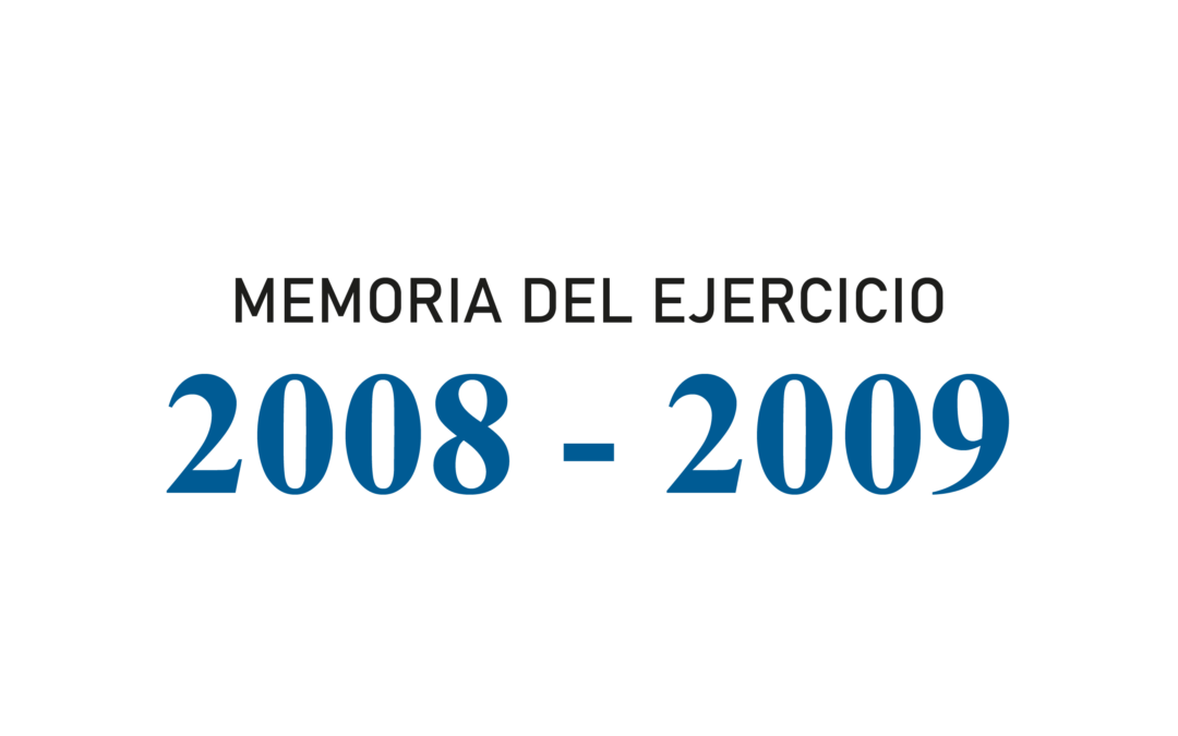 Memoria del ejercicio 2008 – 2009