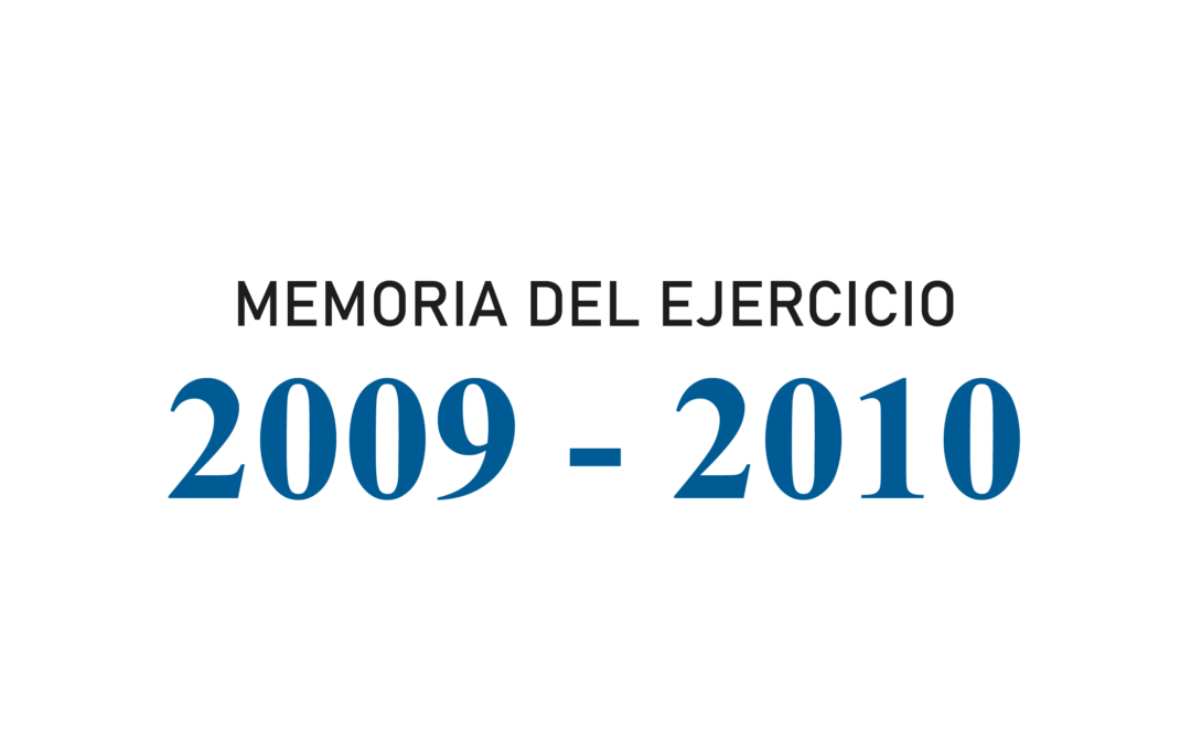 Memoria del ejercicio 2009 – 2010