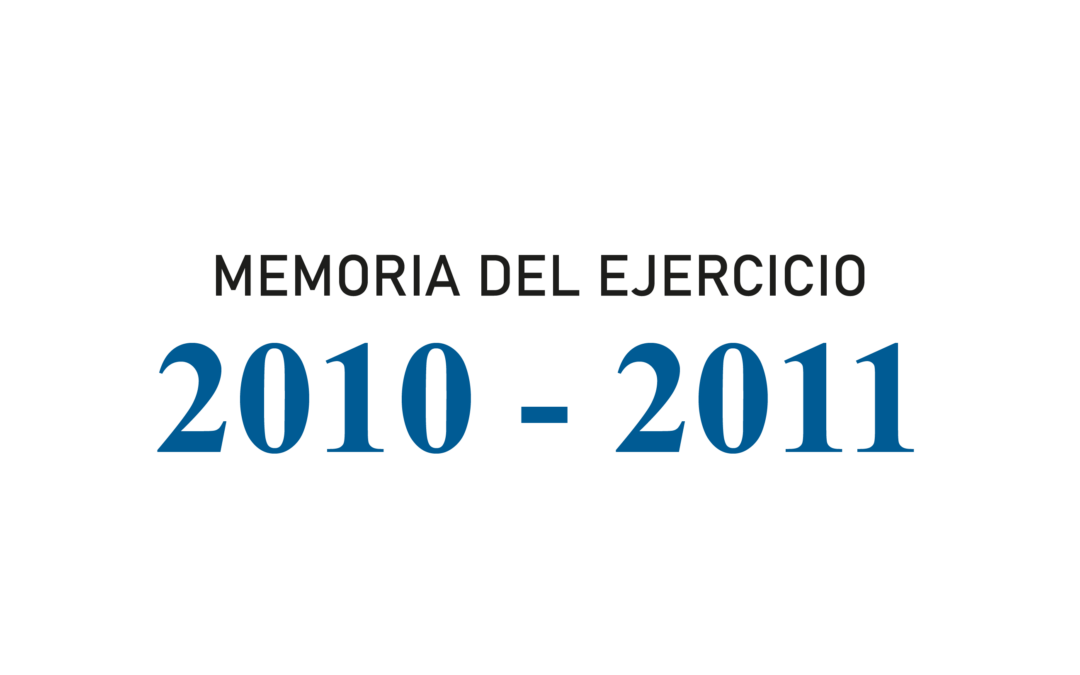 Memoria del ejercicio 2010 – 2011