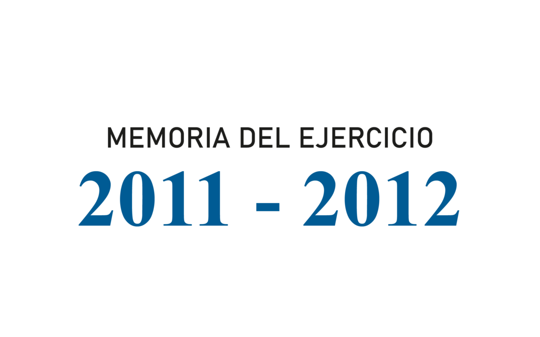 Memoria del ejercicio 2011 – 2012