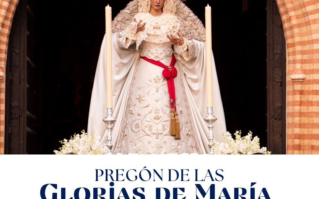 XLVIII Pregón de las Glorias de María
