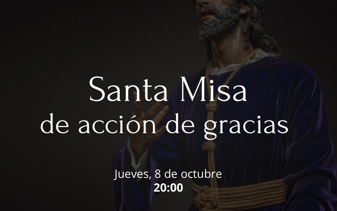 Santa Misa de Acción de Gracias